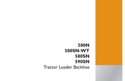 Case 580N, 580SN WT, 580SN, 590SN Backhoe Loader Service Manual