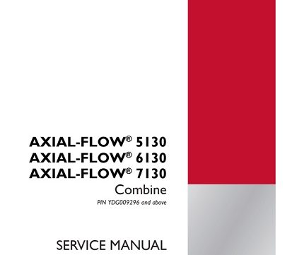 Case IH Axial-Flow 5130, 6130, 7130 Combine Service Manual