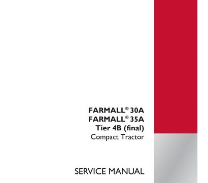 Case IH FARMALL 30A, FARMALL 35A Tier 4B (final) Compact Tractor Service Manual