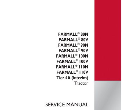 Case IH Farmall 80N, 80V, 90N, 90V, 100N, 100V, 110N, 110V Tier 4A Tractor Service Manual