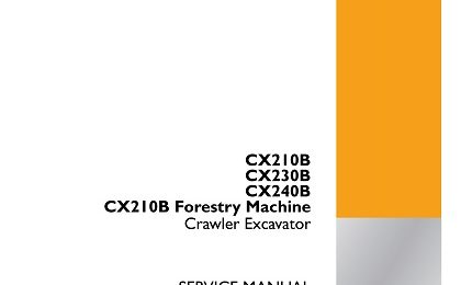 Case CX210B, CX230B, CX240B, CX210B Forestry Machine Crawler Excavator Service Manual