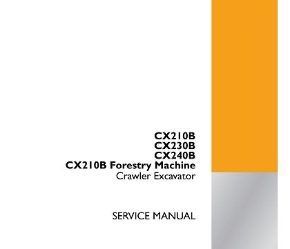 Case CX210B, CX230B, CX240B, CX210B Forestry Machine Crawler Excavator Service Manual