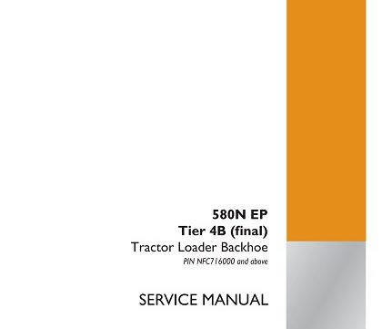 Case 580N EP Tier 4B (final) Tractor Loader Backhoe Service Manual