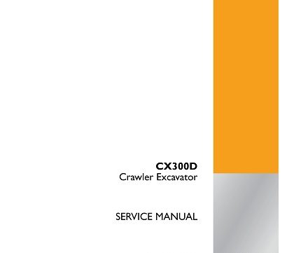 Case CX300D Crawler Excavator Service Repair Manual