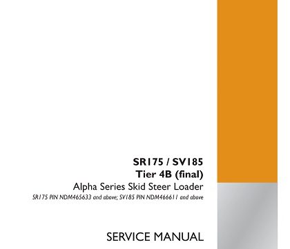 Case SR175, SV185 Tier 4B (final) Alpha Series Skid Steer Loader Service Manual