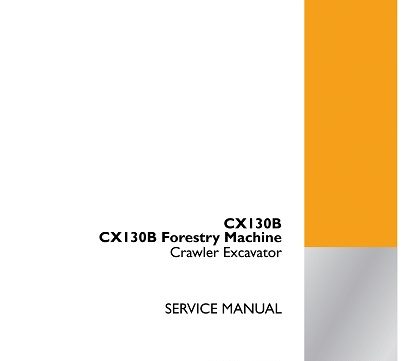 Case CX130B, CX130B Forestry Machine Crawler Excavator Service Manual