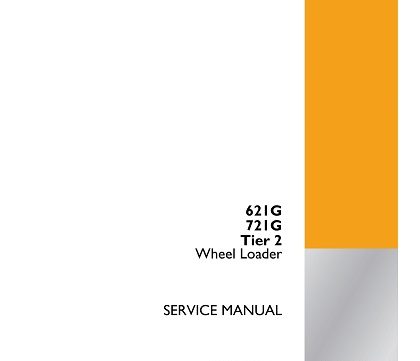 CASE 621G 721G Tier 2 Wheel Loader Service Manual