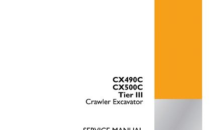 CASE CX490C CX500C Tier III Crawler Excavator Service Manual