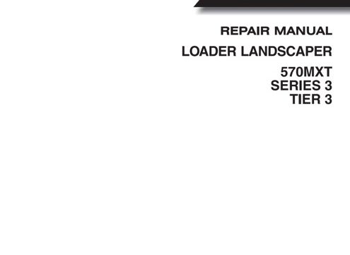 Case 570MXT SERIES 3 TIER 3 Loader Landscaper Service Manual