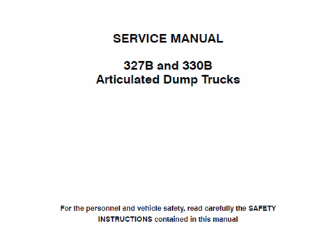 Case 327B, 330B Articulated Trucks Service Manual