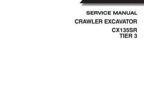 CASE CX135SR TIER 3 Crawler Excavator Service Manual