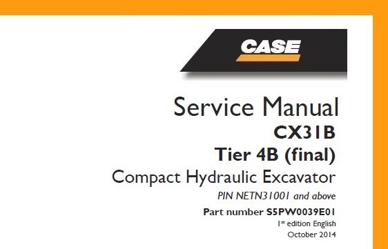 Case CX31B Tier 4B (final) Compact Excavator Service Manual